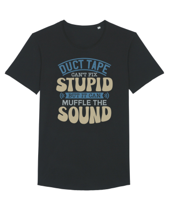 Duct Tape Can't Fix Stupid Black