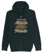 I Don'tHave An Attitude Hanorac cu fermoar Unisex Connector