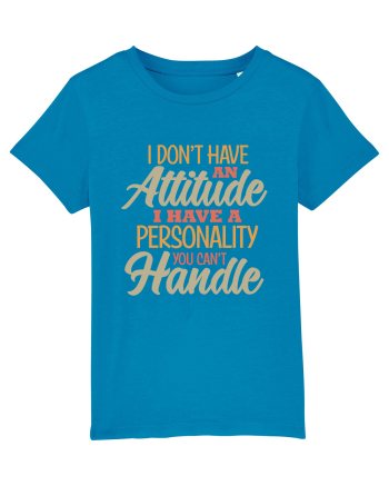 I Don'tHave An Attitude Azur