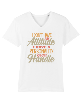I Don'tHave An Attitude White