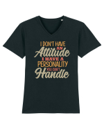 I Don'tHave An Attitude Tricou mânecă scurtă guler V Bărbat Presenter