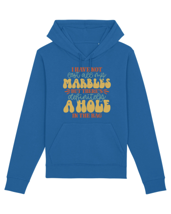 I Have Not Lost All My Marbles Royal Blue