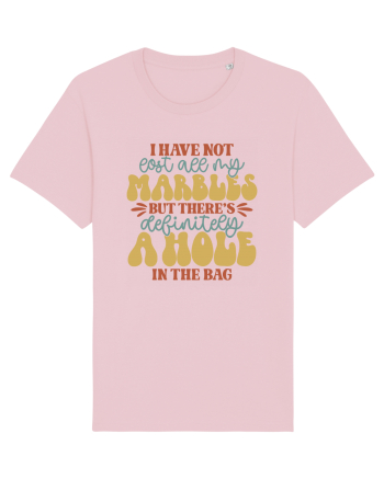 I Have Not Lost All My Marbles Cotton Pink