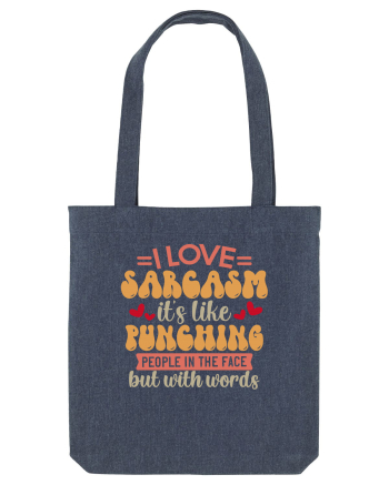 I Love Sarcasm Midnight Blue