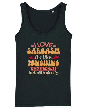 I Love Sarcasm Black