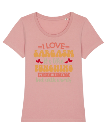 I Love Sarcasm Canyon Pink