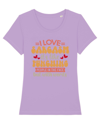 I Love Sarcasm Lavender Dawn