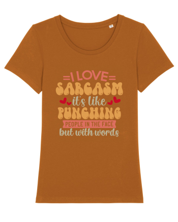 I Love Sarcasm Roasted Orange