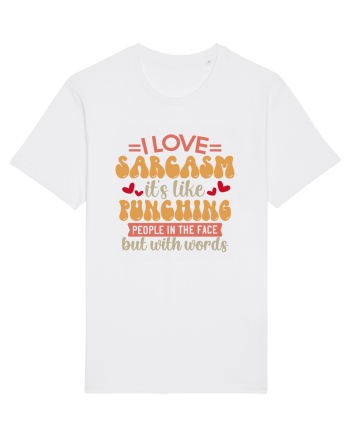 I Love Sarcasm White