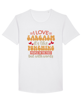 I Love Sarcasm White