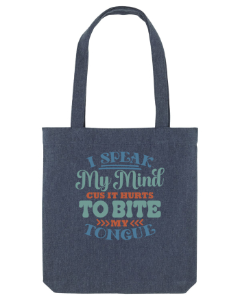 I Speak My Mind Midnight Blue