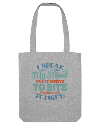 I Speak My Mind Heather Grey