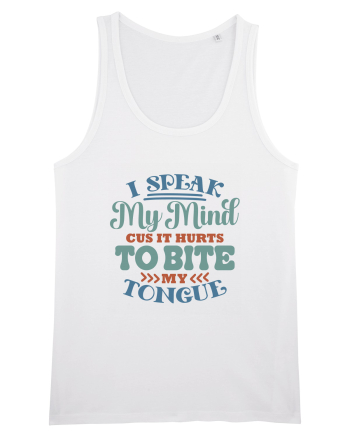 I Speak My Mind White