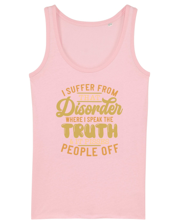I Suffer From That Disorder Cotton Pink