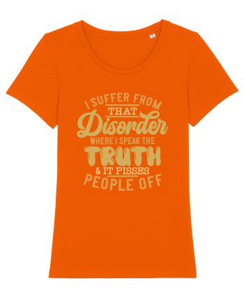 I Suffer From That Disorder Bright Orange
