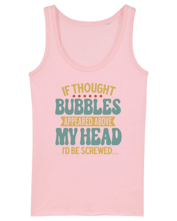 If Thought Bubbles Appeared Above My Head Cotton Pink