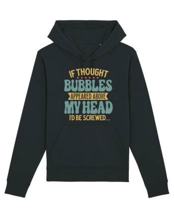 If Thought Bubbles Appeared Above My Head Black