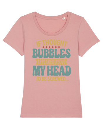 If Thought Bubbles Appeared Above My Head Canyon Pink