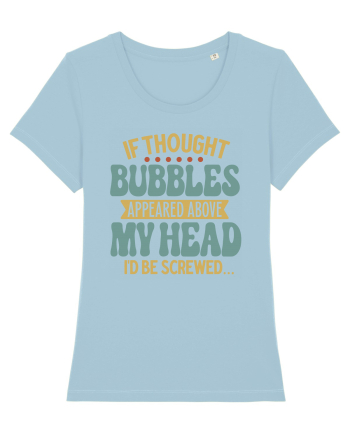 If Thought Bubbles Appeared Above My Head Sky Blue