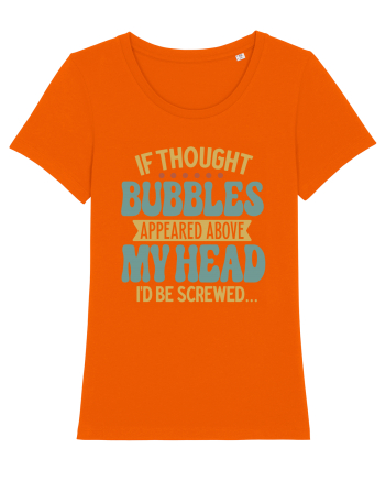 If Thought Bubbles Appeared Above My Head Bright Orange