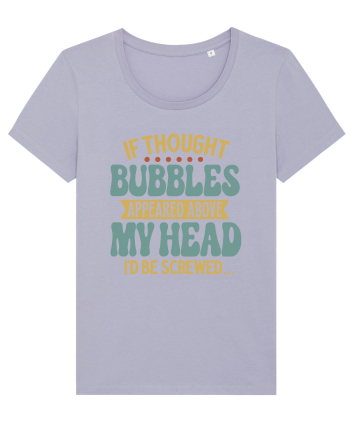 If Thought Bubbles Appeared Above My Head Lavender