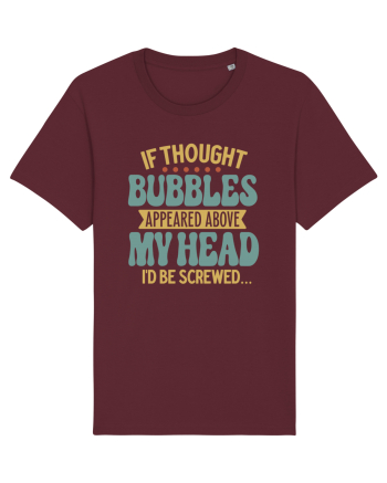 If Thought Bubbles Appeared Above My Head Burgundy