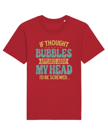If Thought Bubbles Appeared Above My Head Red