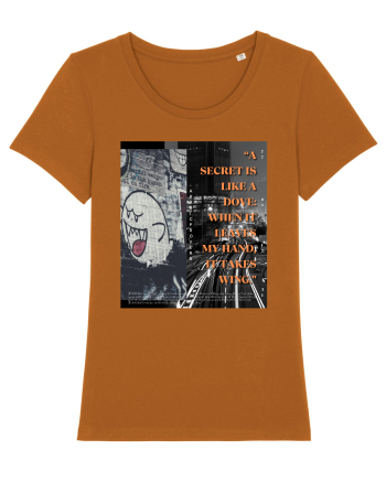 A Secret Is Like A Dove When It Leaves My Hand It Takes Wing Roasted Orange