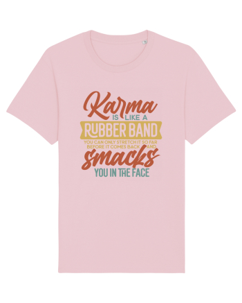 Karma Is Like A Rubber Band Cotton Pink