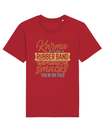 Karma Is Like A Rubber Band Red