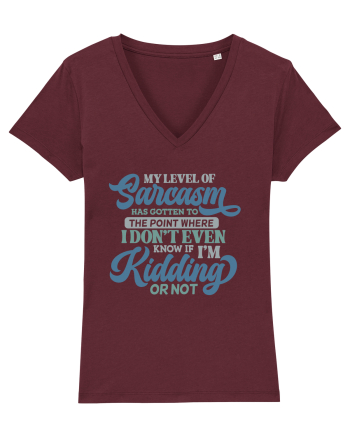 My Level Of Sarcasm Burgundy