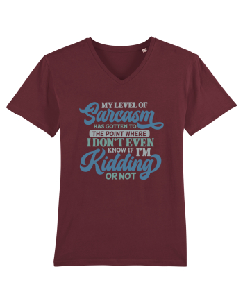 My Level Of Sarcasm Burgundy