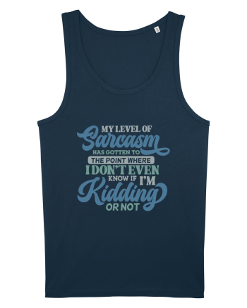 My Level Of Sarcasm Navy