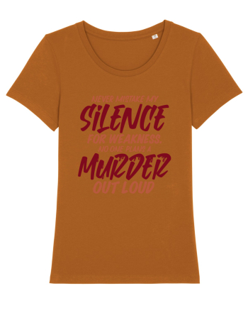 Never Mistake My Silence Roasted Orange