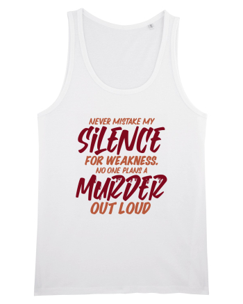 Never Mistake My Silence White
