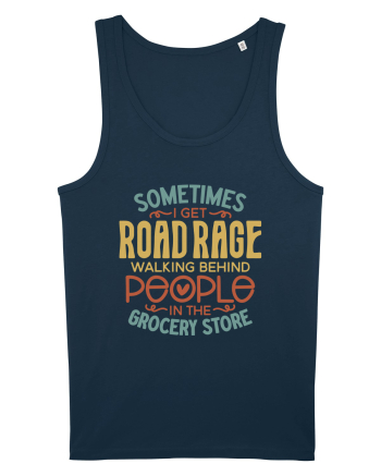 Sometimes I Get Road Rage Navy