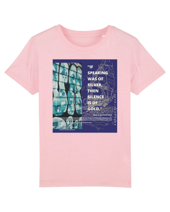 If Speaking Was Of Silver Then Silence Is Of Gold Cotton Pink