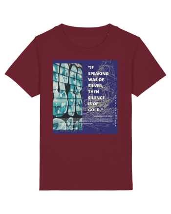 If Speaking Was Of Silver Then Silence Is Of Gold Burgundy