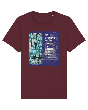 If Speaking Was Of Silver Then Silence Is Of Gold Burgundy