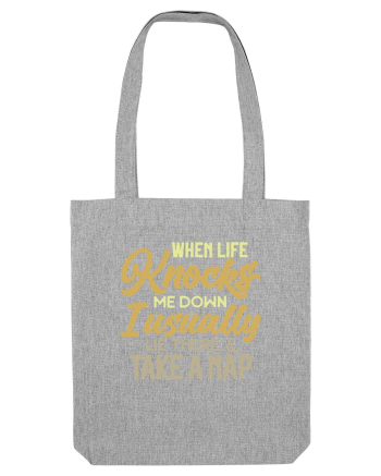 When Life Knocks Me Down Heather Grey
