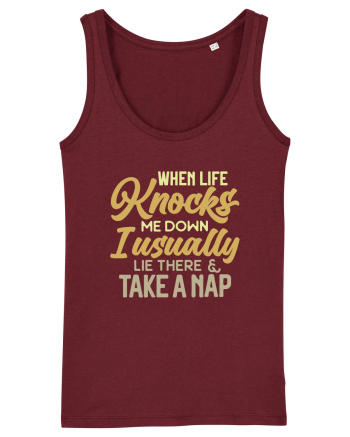 When Life Knocks Me Down Burgundy