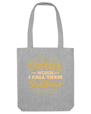 You Call Them Swear Words Heather Grey