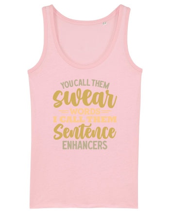 You Call Them Swear Words Cotton Pink