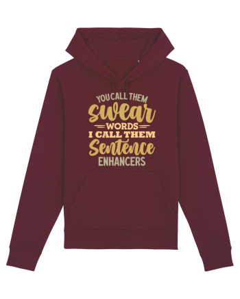 You Call Them Swear Words Burgundy