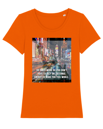 Do Inner Work So You Don t Have To Rely On External Energy To Make You Feel Bright Orange