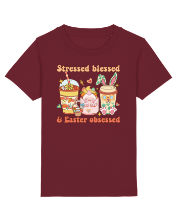 de Paște - Stressed blessed and easter obsessed Burgundy