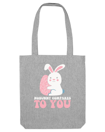 de Paște - Nobunny compares to you Heather Grey