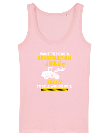 Construction Joke Cotton Pink