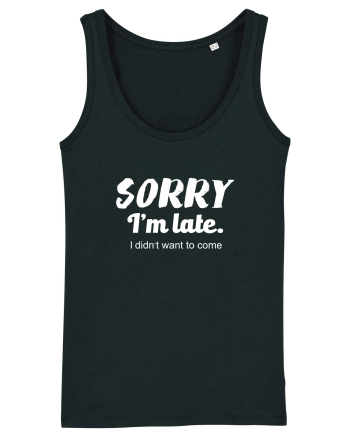 Sorry I'm Late Black