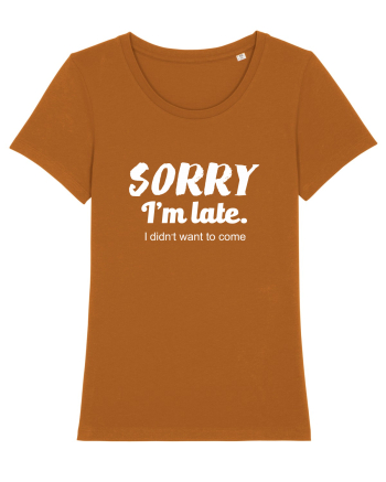 Sorry I'm Late Roasted Orange